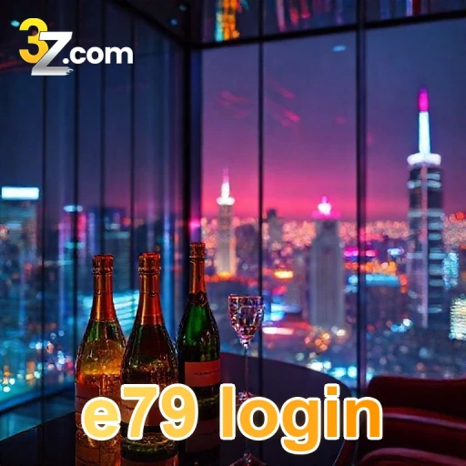 e79 login VIP
